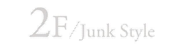 2F/Junk Style